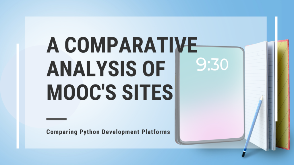  A Comparative Analysis of MOOCs Sites, and CADD Centre's Learning Portal