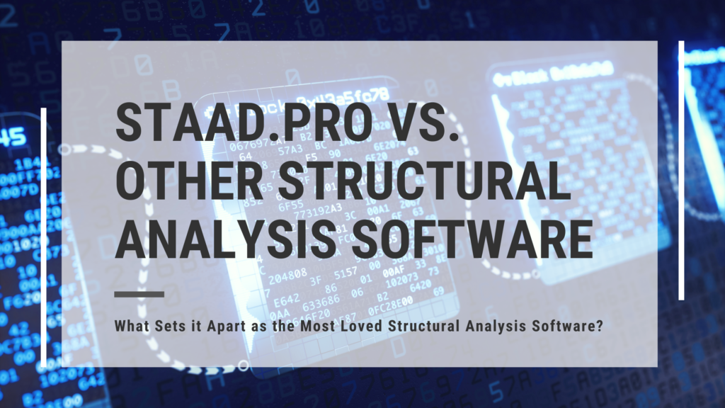 STAAD.Pro: Global engineers' preferred choice for analysis and design.