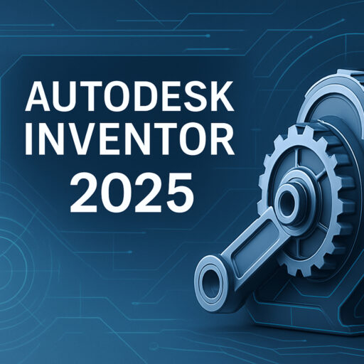 What’s New in Autodesk Inventor 2025